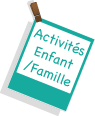 Activités Enfant / Famille